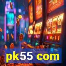 pk55 com